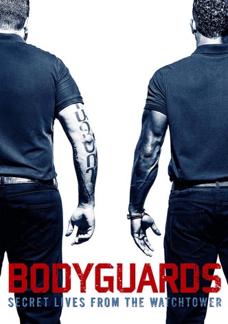 Bodyguards: Das geheime Leben vom Wachturm (Bodyguards: Secret Lives from the Watchtower) [OV]