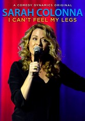 Sarah Colonna: I Can't Feel My Legs