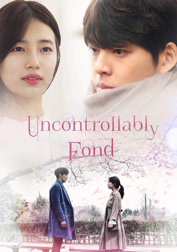 Uncontrollably fond ep 2025 1 eng sub viki