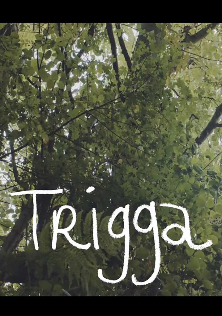 Trigga