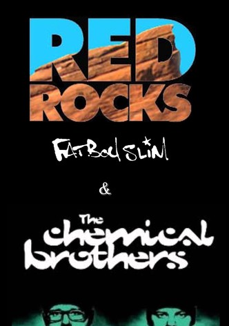 Fatboy Slim and The Chemical Brothers: Live at Red Rocks