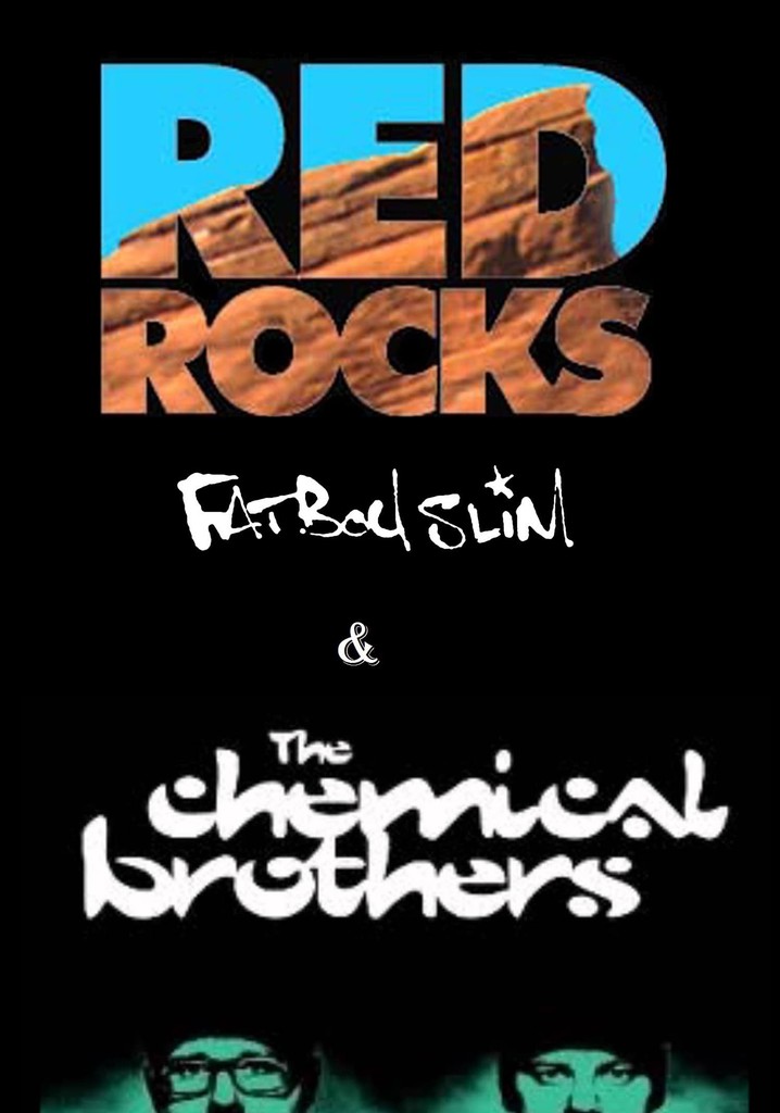 Fatboy Slim and The Chemical Brothers: Live at Red Rocks