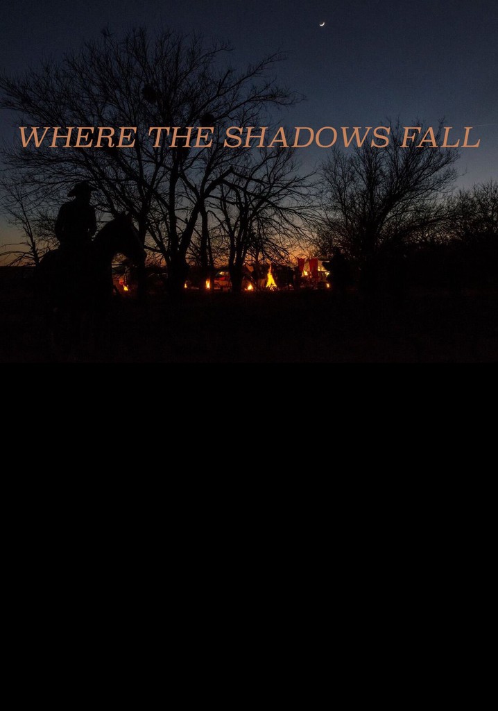 Where The Shadows Fall