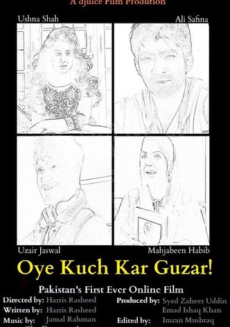 Oye Kuch Kar Guzar
