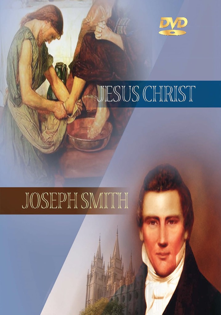 Jesus Christ / Joseph Smith