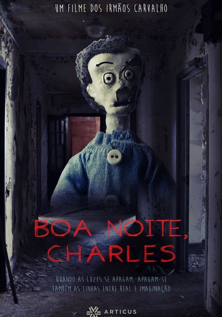 Boa Noite, Charles
