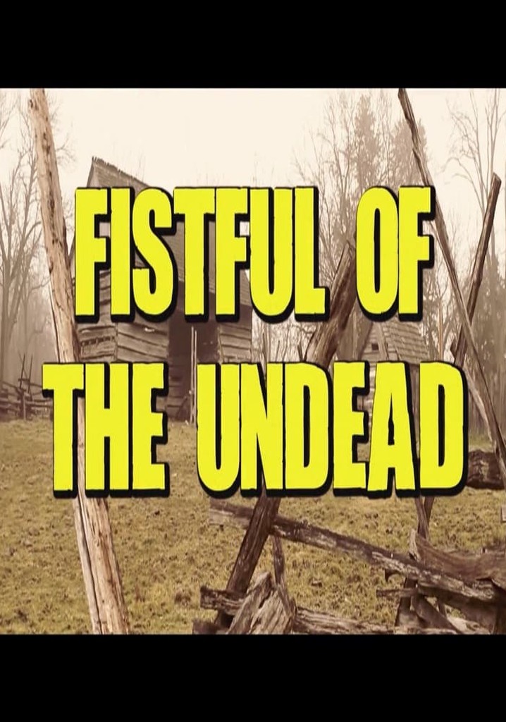 Fistful of the Undead