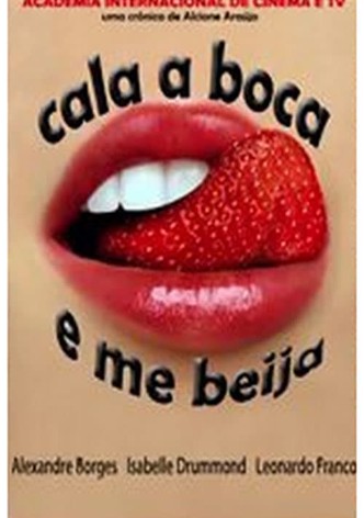 Cala a Boca e Me Beija