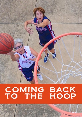 Coming Back to the Hoop