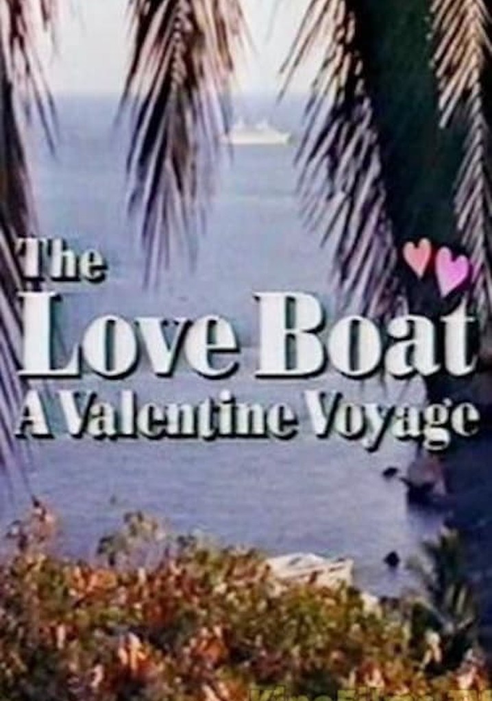 The Love Boat: A Valentine Voyage