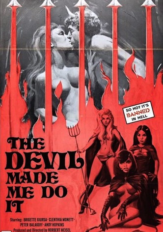 The Devil Made Me Do It