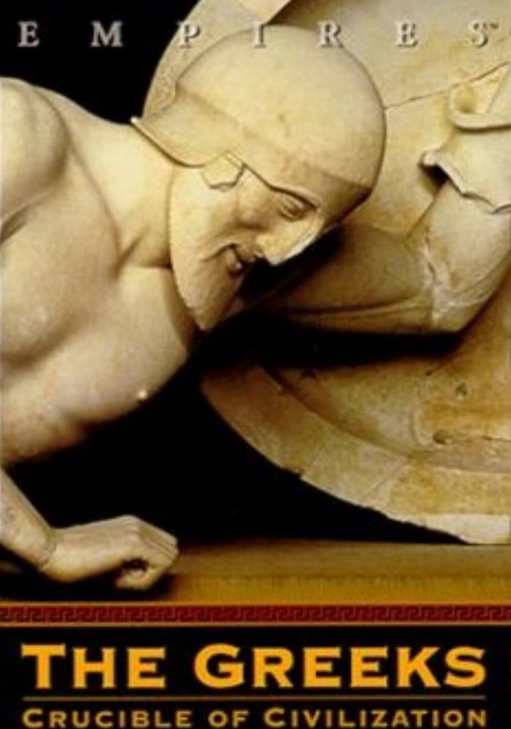 The Greeks: Crucible of Civilization