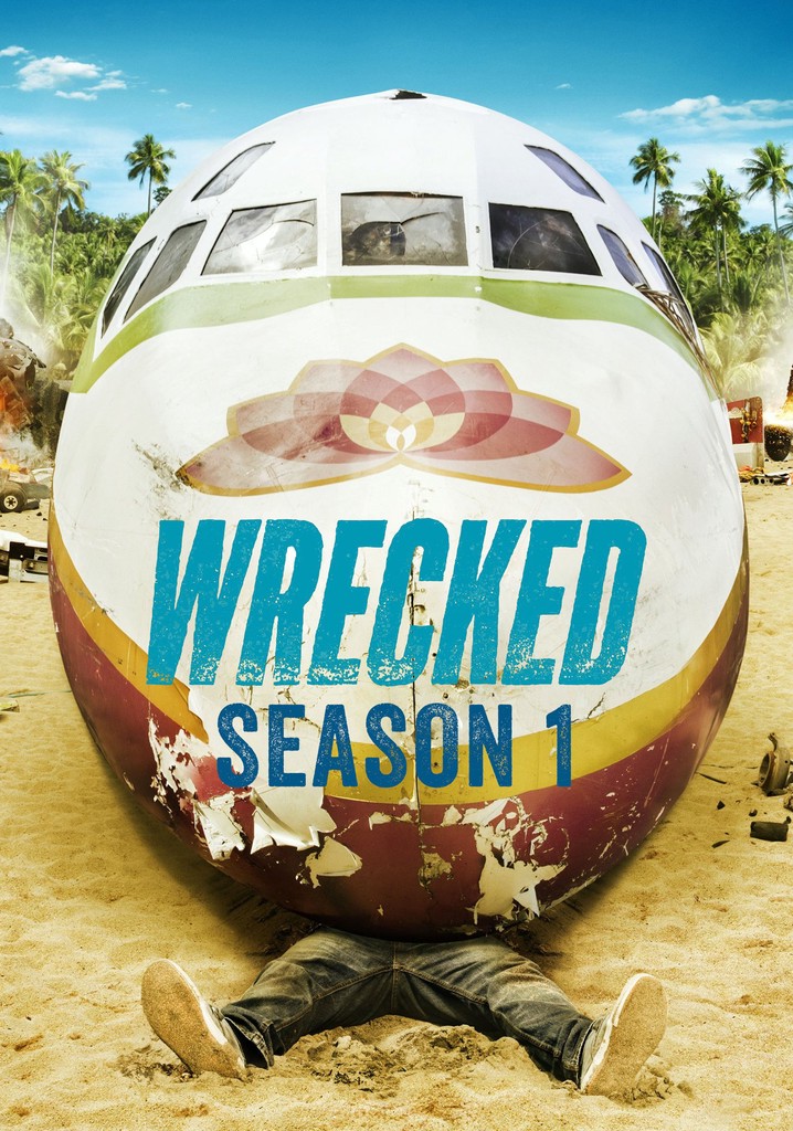 Wrecked Season 1 - watch full episodes streaming online