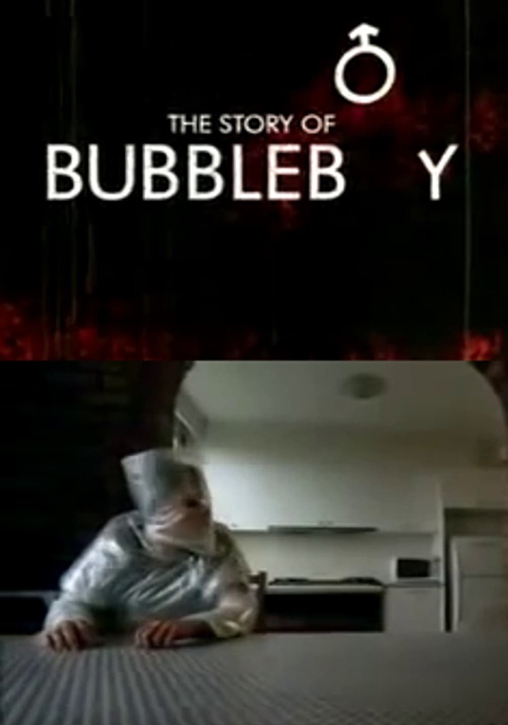 The Story of Bubbleboy