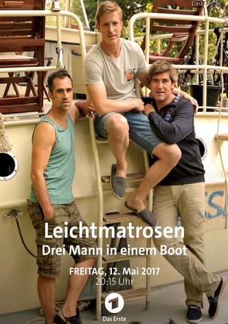 Leichtmatrosen - Drei Mann in einem Boot