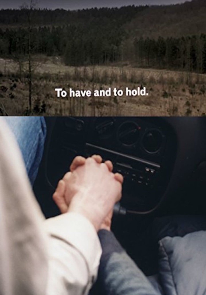 To Have and to Hold