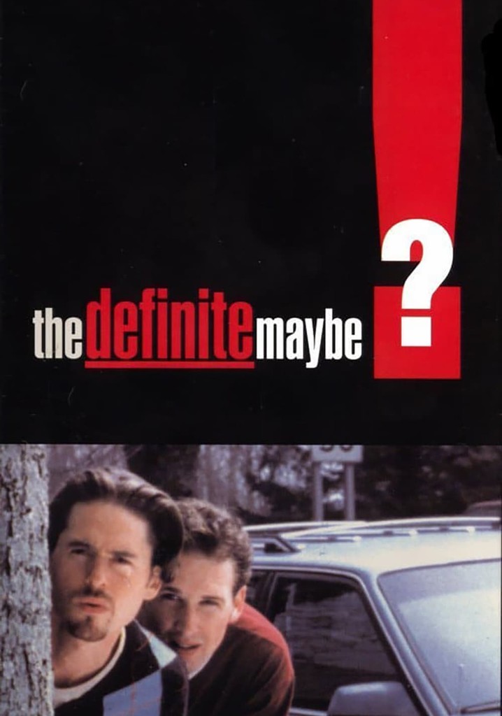 The Definite Maybe