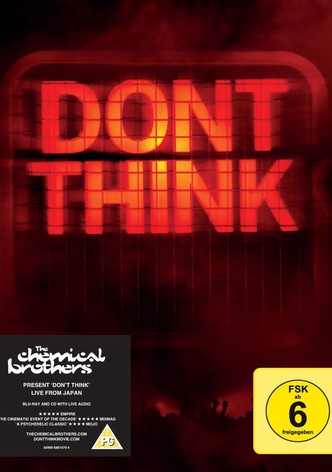 The Chemical Brothers: Don't Think