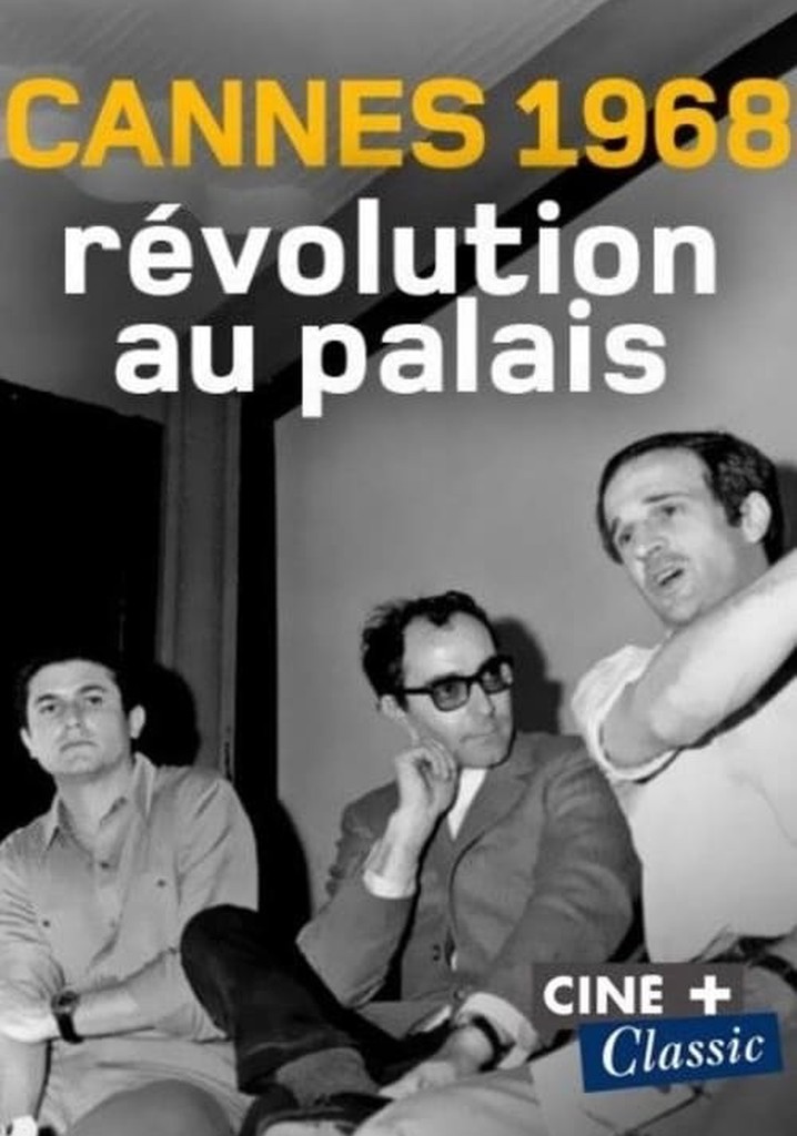 Cannes 1968, révolution au palais
