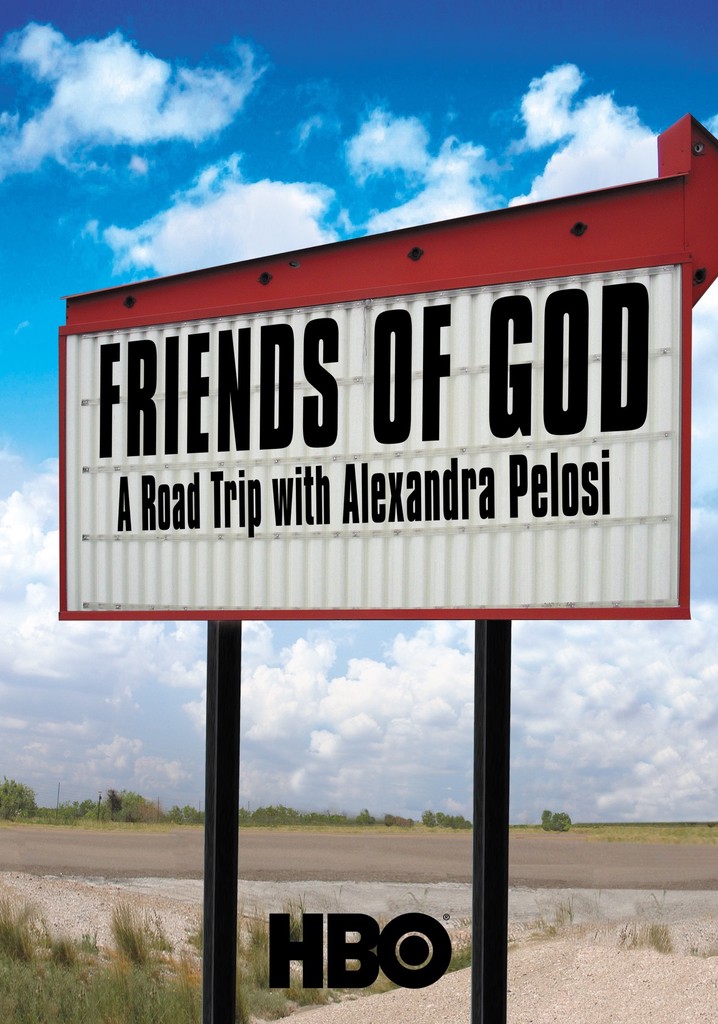 Friends of God: A Road Trip with Alexandra Pelosi