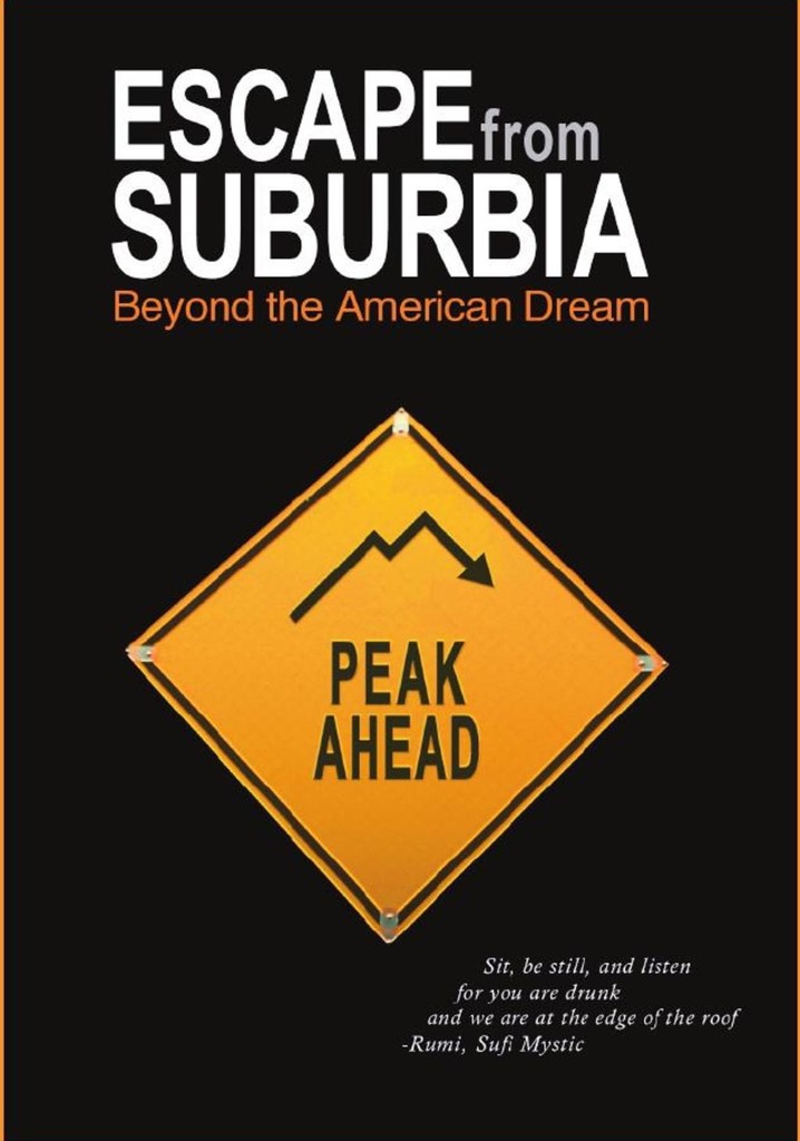 Escape from Suburbia: Beyond the American Dream