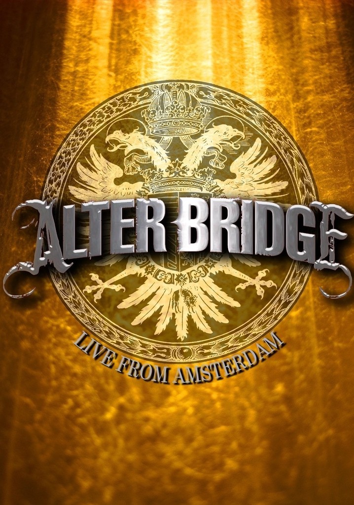 Alter Bridge - Live from Amsterdam