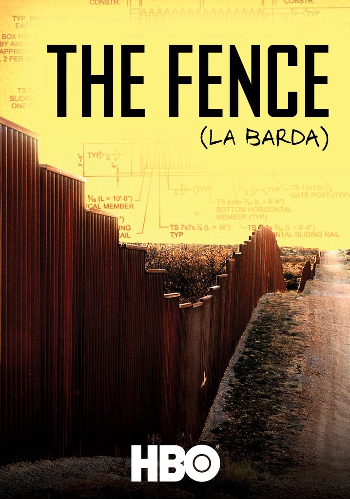 The Fence (La Barda)
