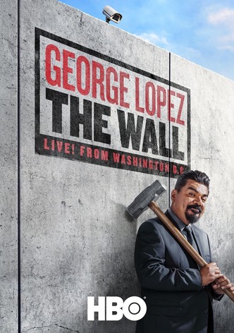 George Lopez: The Wall