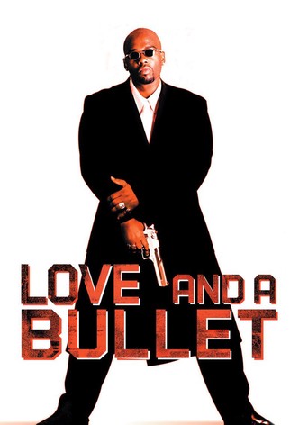 Love and a Bullet