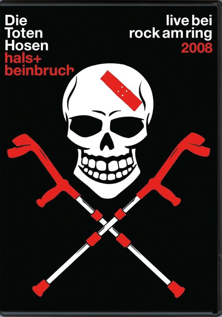 Die Toten Hosen - Hals- und Beinbruch