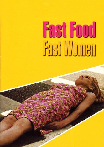 Fast Food Fast Women