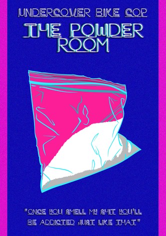 Undercover Bike Cop: The Powder Room