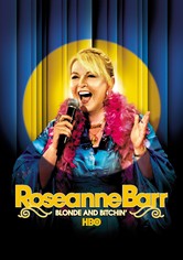 Roseanne Barr: Blonde and Bitchin'