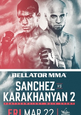 Bellator 218: Sanchez vs. Karakhanyan 2