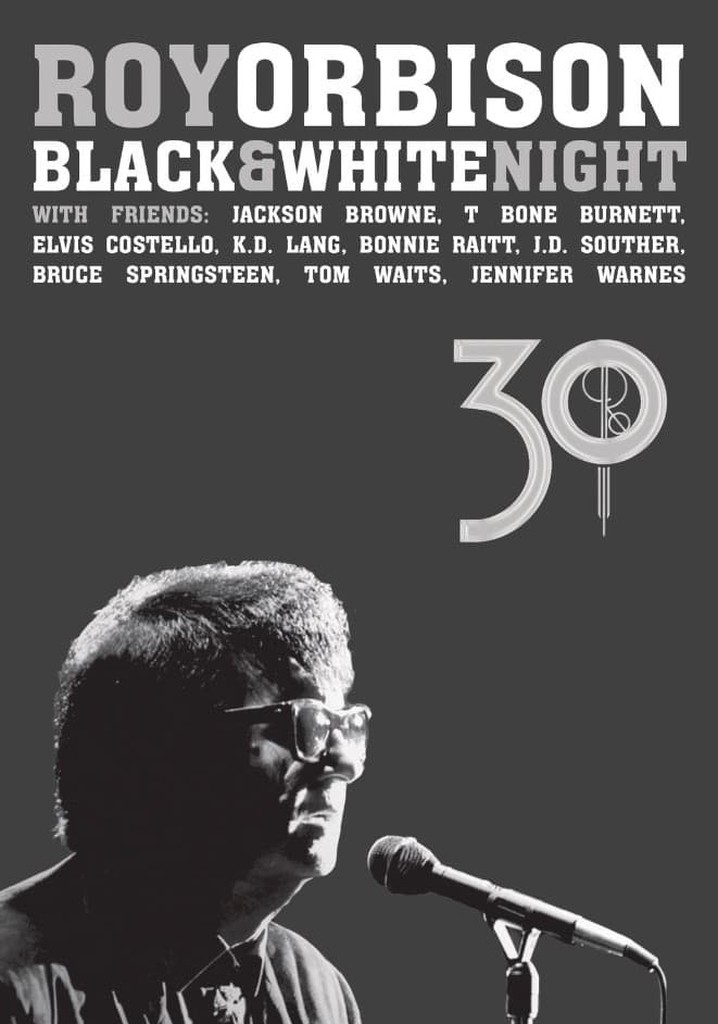 Roy Orbison: Black and White Night 30