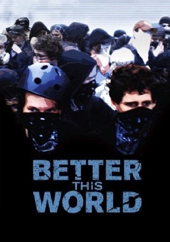 Better This World