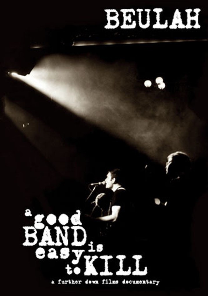 A Good Band is Easy to Kill