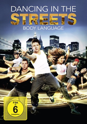 Dancing in the Streets - Body Language