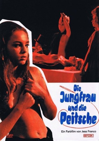 Die Jungfrau und die Peitsche