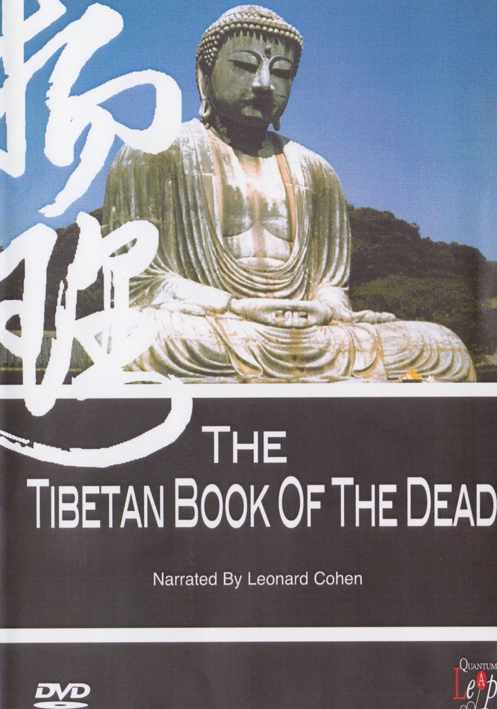 The Tibetan Book of the Dead: A Way of Life