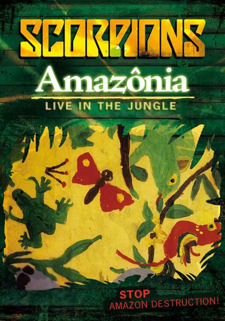 Scorpions - Amazonia Live in the Jungle