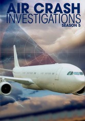 Air Crash Investigation - Air Disasters Season 5