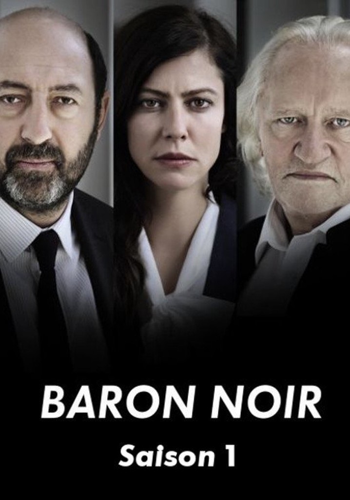 Ou Regarder Or Noir Saison 1 Baron Noir streaming: où regarder les épisodes?
