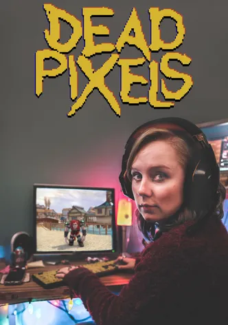 Dead Pixels poster