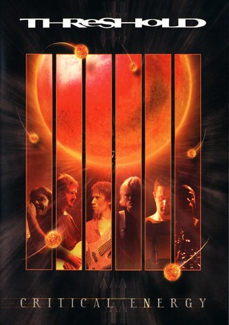 Threshold: Critical Energy