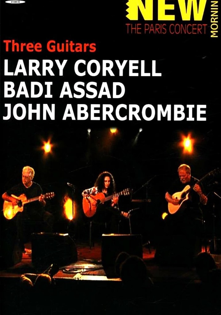 Three Guitars: New Morning - The Paris Concert
