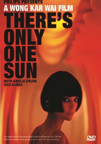 There's Only One Sun