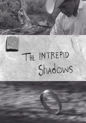 Intrepid Shadows