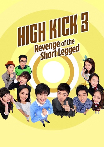 High Kick: Revenge of the Short Legged