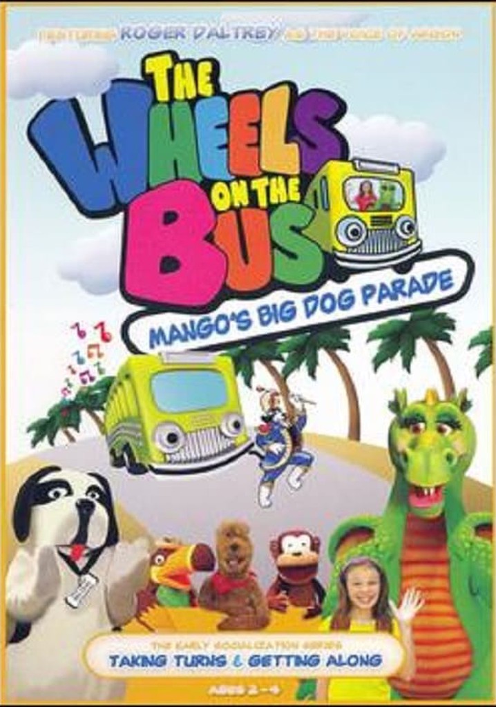 The Wheels on the Bus Video: Mango's Big Dog Parade